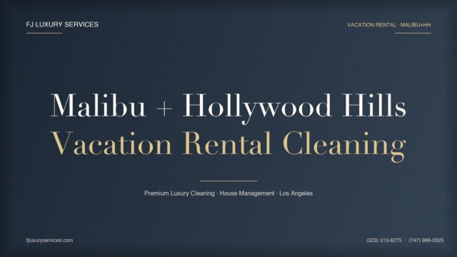 Vacation Rental Cleaning Standards for Malibu & Hollywood Hills: The 2026 5-Star Operator’s Playbook